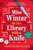 Miss Winter in the Library with a Knife : a murder mystery with a delightful twist