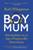 BoyMum : Raising Boys in an Age of Impossible Masculinity