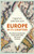 Europe in 7 1/2 Chapters : The Shortest Introduction to the World's Oldest and Newest Continent