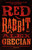 Red Rabbit : A Wild West Horror from New York Times Bestselling Author Alex Grecian