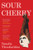 Sour Cherry : A fiercely haunting gothic horror novel examining gender and power, reimagining the fairytale Bluebeard