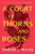 A Court of Thorns and Roses : Enter the EPIC fantasy worlds of Sarah J. Maas with the breath-taking first book in the GLOBALLY BESTSELLING ACOTAR series