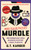 Murdle: More Killer Puzzles : 100 Fiendishly Foul Murder Mystery Logic Puzzles