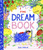 The Dream Book : A bedtime adventure about dream journalling for the very young!