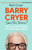 Barry Cryer: Same Time Tomorrow? : The Life and Laughs of a Comedy Legend