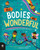 All Bodies Are Wonderful : An Inclusive Guide for Talking About You