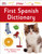 First Spanish Dictionary : A First Reference Book for Children