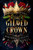 The Gilded Crown : Book 1