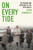On Every Tide : The making and remaking of the Irish world