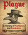 Plague : A History of Pestilence and Pandemics