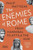 The Enemies of Rome : From Hannibal to Attila the Hun