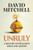 Unruly : A History of England's Kings and Queens: 'FANTASTIC. VERY, VERY FUNNY' JESSE ARMSTRONG 'CLEVER, FUNNY, MAKES YOU THINK' DAN SNOW