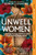 Unwell Women : A Journey Through Medicine And Myth in a Man-Made World