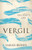 Vergil : The Poet's Life