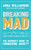 Breaking Mad : The Insider's Guide to Conquering Anxiety