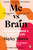 Me vs Brain : An Overthinker’s Guide to Life – the instant Sunday Times bestseller!