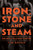 Iron, Stone and Steam : Brunel's Railway Empire