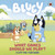 Bluey: What Games Should We Play? : A Lift-the-Flap Book