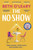 The No-Show : an unexpected love story you'll never forget, from the author of The Flatshare