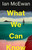 What We Can Know - Ian McEwan [SIGNED]