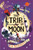 The Butterfly Club: The Trip to the Moon : Book 4 - A time-travelling adventure