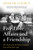 Five Love Affairs and a Friendship : The Paris Life of Nancy Cunard, Icon of the Jazz Age Five Love Affairs and a Friendship : The Paris Life of Nancy Cunard, Icon of the Jazz Age
