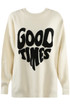 Good Times Slogan Jumper