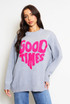 Good Times Slogan Jumper