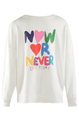 Now Or Never Slogan Sweatshirt
