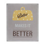 Butter Makes It Better Wall Plaque