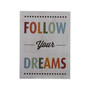 Follow Your Dreams Wall Plaque