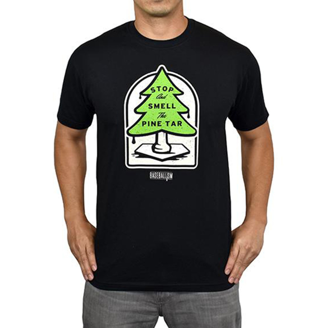 Baseballism Men S Stop And Smell The Pine Tar T Shirt Pine Tar