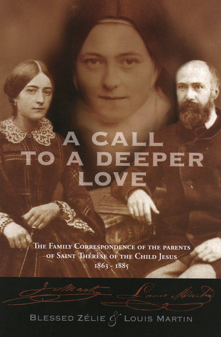 A Call To A Deeper Love Zelie Martin