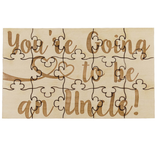 You're Going to be an Uncle - 15 Pc Wood Jigsaw Puzzle You're Going to be an Uncle - 15 Pc Wood Jigsaw Puzzle