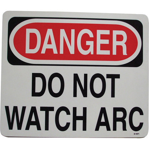 Legible Signs Inc - 12" X 10" 'Do Not Watch Arc' Safety Sign - LEGD1671K