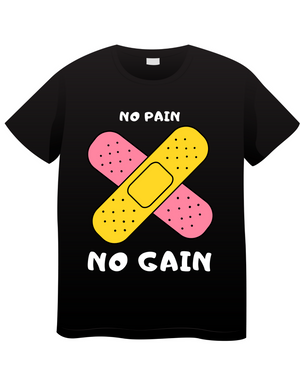 No Pain No Gain