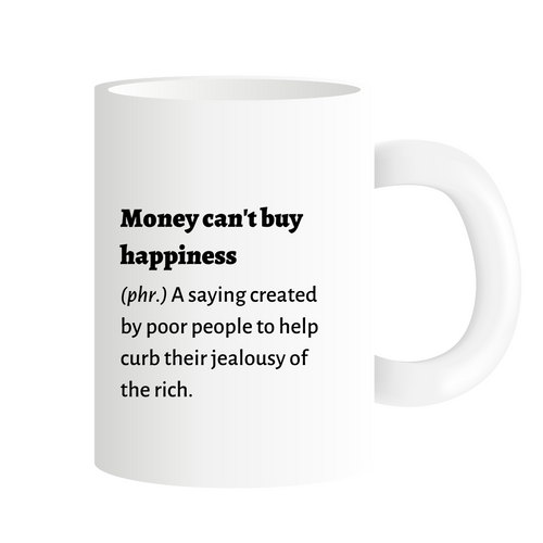 Money Can't Buy Happiness
