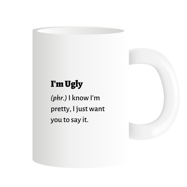 I'm Ugly