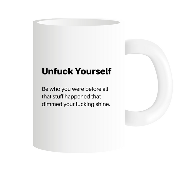 Unfuck Yourself