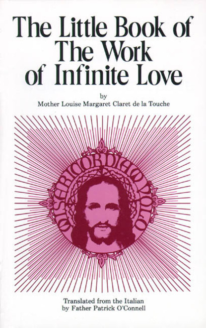 The Little Book of the Work of Infinite Love (eBook)