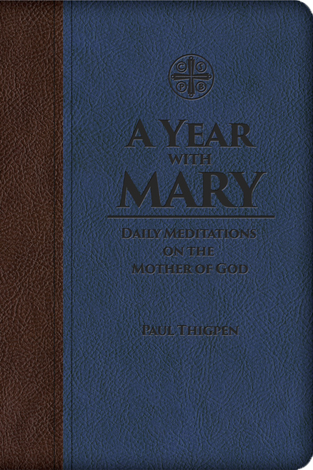 A Year with Mary: Daily Meditations on the Mother of God