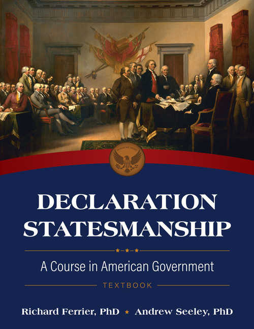 Declaration Statesmanship: A Course in American Government (Course Book)