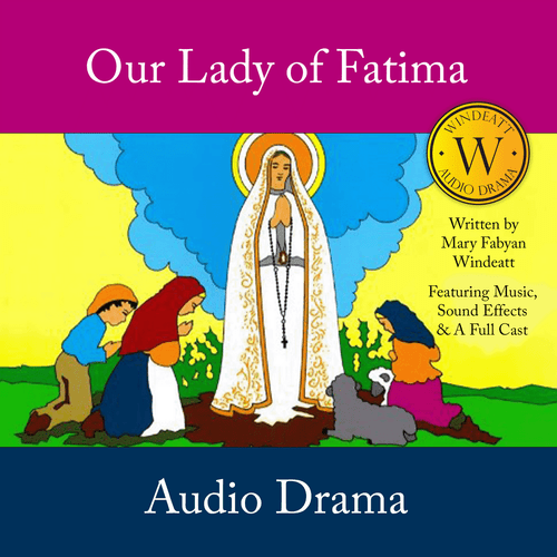 Our Lady of Fatima Audio Drama (MP3 Audio Download)