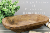 The Significance of Christian Home Decor in Your Living Space