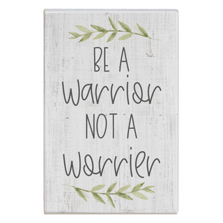 Be A Warrior - Small Talk Rectangle