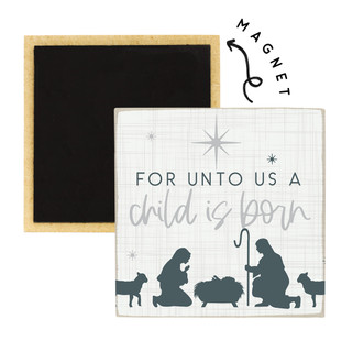 Child Is Born Nativity - Square Magnets