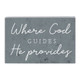 He Provides - Small Talk Rectangle