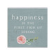 Happiness Is - Small Talk Square