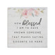 How Blessed - Small Talk Square