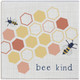 Bee Kind - Small Talk Square